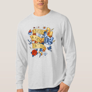Ich brauche ein neues Tattoo T-Shirt