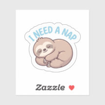 Ich brauche ein Nickerchen Süße Faultier-Sticker
