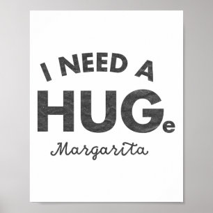 Ich brauche ein riesiges Margarita Shirt Funny Cin Poster