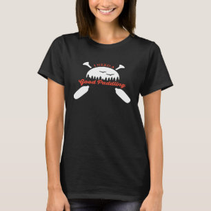 Ich brauche eine gute Prämie für das Paddeln. T-Shirt