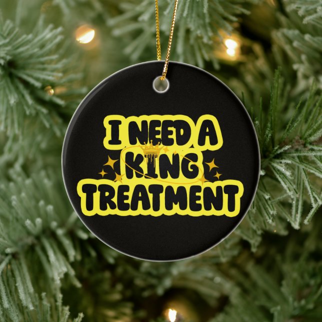 Ich brauche eine König Behandlung Keramik Ornament (Baum)