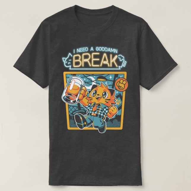Ich brauche eine Pause T-Shirt (Design vorne)