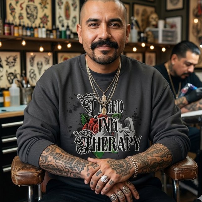 Ich brauche eine Tintentherapie Sweatshirt (I need ink therapy sweatshirt)
