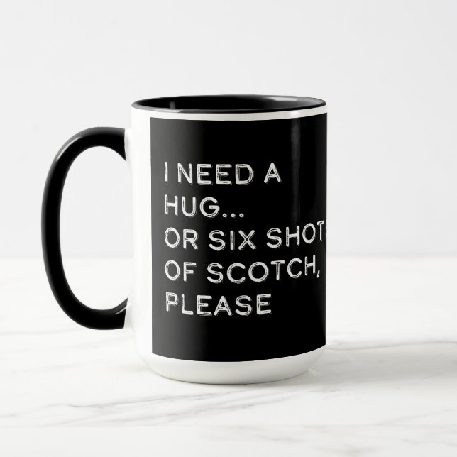Ich brauche eine Umarmung oder sechs Shots von Sco Tasse (Links)