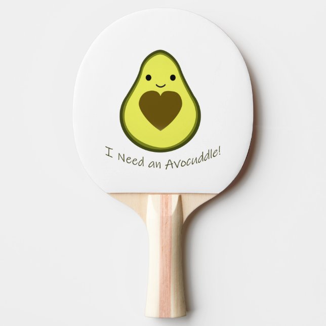 Ich brauche einen Avocuddle Niedlich Kawaii Avocad Tischtennis Schläger (Vorderseite)