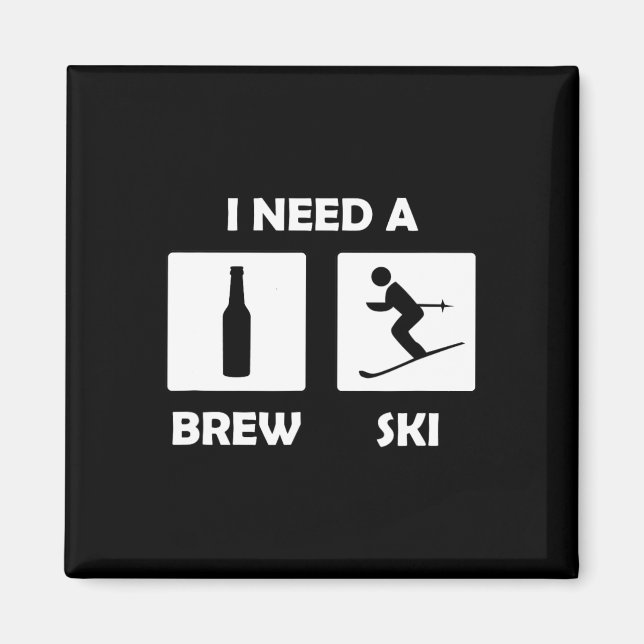 Ich brauche einen Brewski-Funny Beer Drinking Skie Magnet (Vorne)