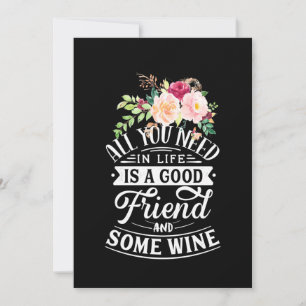 Ich brauche einen guten Freund und etwas Wein Einladung