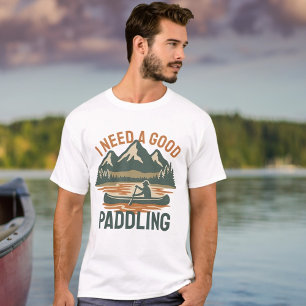 Ich brauche einen guten paddelnden Kayaking-Spaß T-Shirt