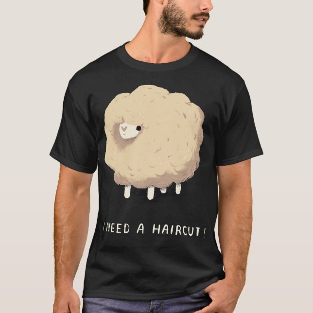 Ich brauche einen Haarschnitt! Überwucherung T-Shirt (Vorderseite)