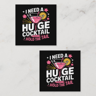 Ich brauche einen riesigen Cocktail Lustig Begleitkarte