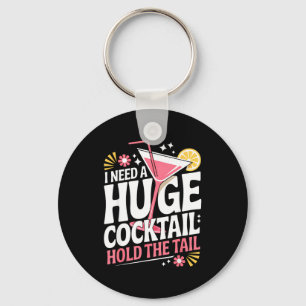 Ich brauche einen riesigen Cocktail Lustiger Erwac Schlüsselanhänger