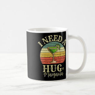 Ich brauche einen riesigen Margarita Schwanz Drink Kaffeetasse