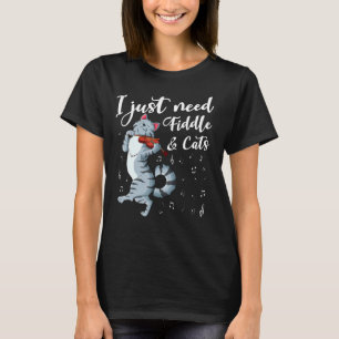 Ich brauche einfach nur Geigensaiten und Katzen T-Shirt