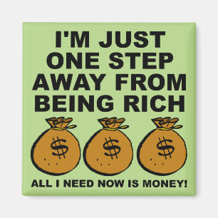Ich brauche einfach nur Geld Funny Kühlschrankmagn Magnet