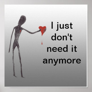 Ich brauche es einfach nicht mehr poster