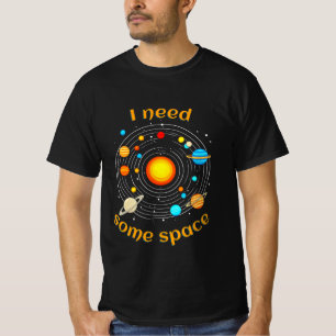 Ich brauche etwas Raumastronomie-Spaß-T - Shirt