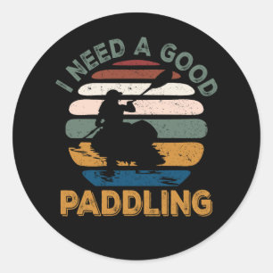 Ich brauche gutes Paddling Paddle Board Sup Vintag Runder Aufkleber