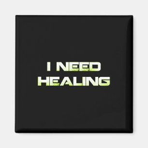 Ich brauche Heilung Videospiel Gaming-Shirt Lustig Magnet