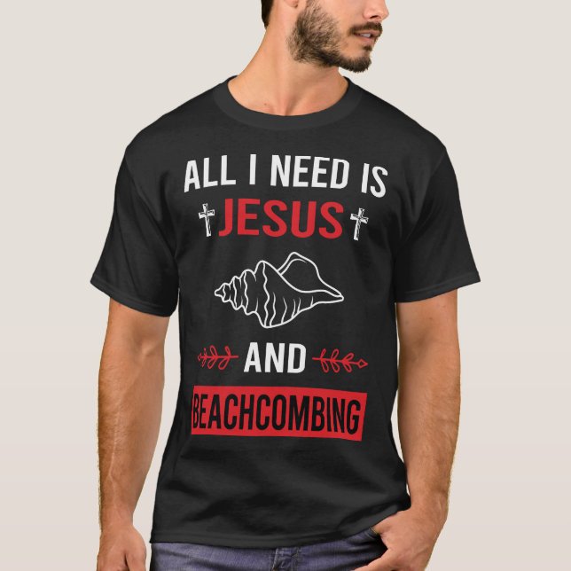 Ich brauche Jesus Beachcomber T-Shirt (Vorderseite)