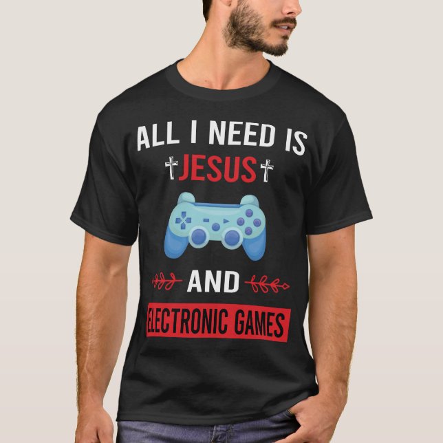 Ich brauche Jesus Electronic Games T-Shirt (Vorderseite)