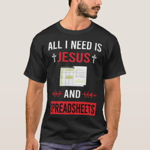 Ich brauche Jesus-Tabellenkalkulationen T-Shirt