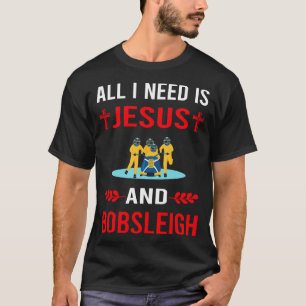 Ich brauche Jesus und Bobsled T-Shirt