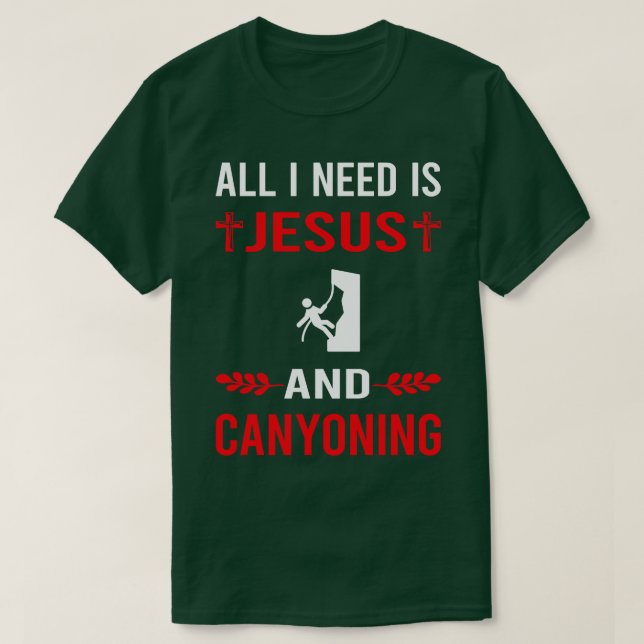 Ich brauche Jesus und Canyoning Canyon Canyoneerin T-Shirt (Design vorne)