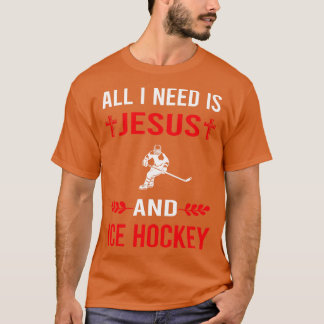 Ich brauche Jesus und Eishockey T-Shirt