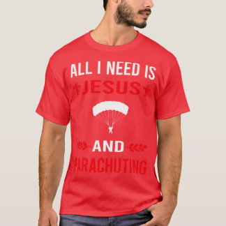 Ich brauche Jesus und Fallschirmjägerparachutist T-Shirt