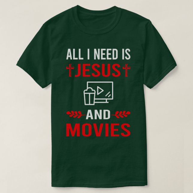 Ich brauche Jesus und Filme T-Shirt (Design vorne)