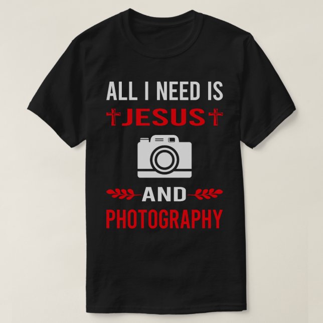 Ich brauche Jesus und Fotografie-Kamera T-Shirt (Design vorne)