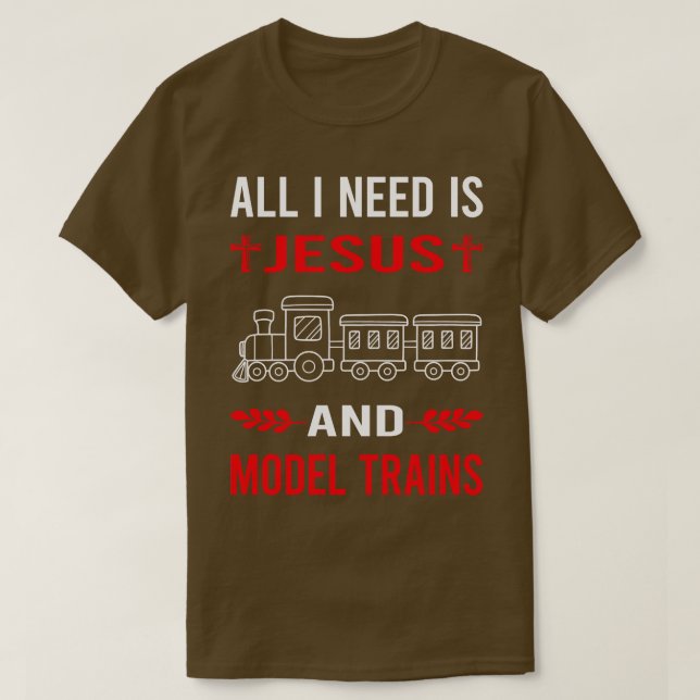 Ich brauche Jesus und Modellbahn Eisenbahn T-Shirt (Design vorne)