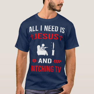 Ich brauche Jesus und sehe fern T-Shirt