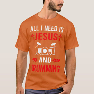 Ich brauche Jesus und trommeln Drummer Trommeln T-Shirt
