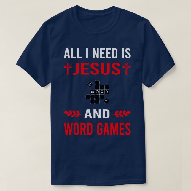 Ich brauche Jesus- und Wortspiele T-Shirt (Design vorne)