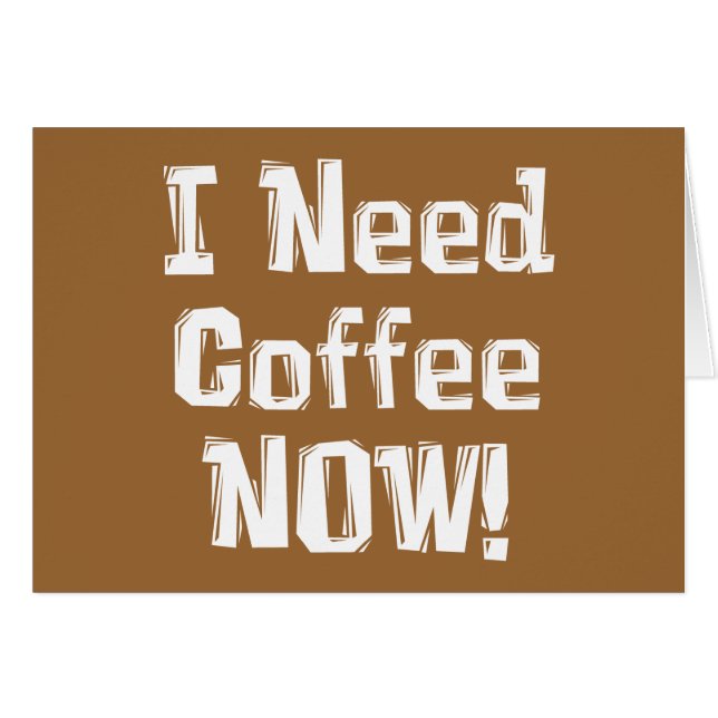 ICH brauche JETZT Kaffee! Geschenke (Vorderseite (Horizontal))