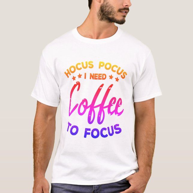 Ich brauche Kaffee T-Shirt (Vorderseite)