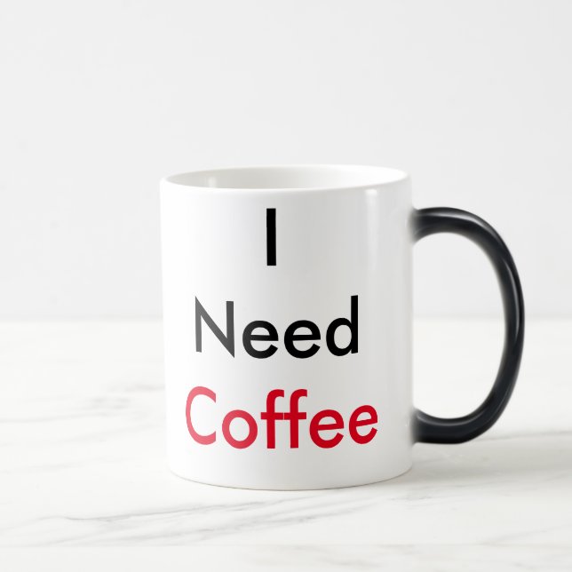 "Ich brauche Kaffee" Tasse (Rechts)