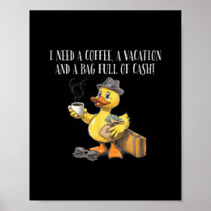 Ich brauche Kaffee Urlaub G Voll mit Bargeld Kreuz Poster