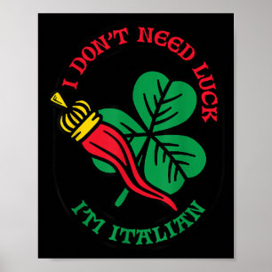 Ich brauche kein Glück, ich bin Italiener Illustra Poster