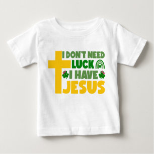 Ich brauche kein Glück, ich habe Jesus Baby T-shirt