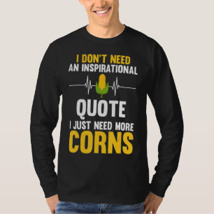 Ich brauche kein inspirierendes Zitat, ich brauche T-Shirt