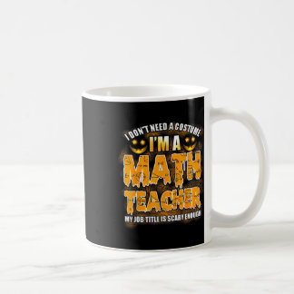 Ich brauche kein Kostüm, ich bin Mathematiklehreri Kaffeetasse