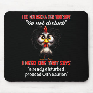 Ich brauche kein Schild auf dem steht Stören nicht Mousepad