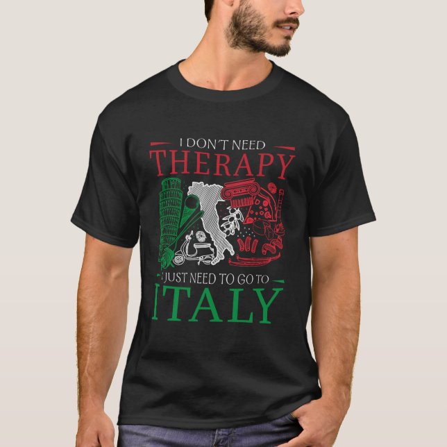 Ich brauche kein Therapiedesign für eine Italien L T-Shirt (Vorderseite)