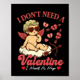 Ich brauche kein Valentinstag Ich brauche ein Nick Poster