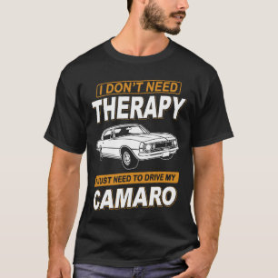 ICH BRAUCHE KEINE THERAPIE Chevrolet Camaro 1966 b T-Shirt