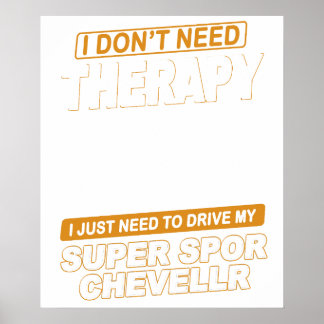 ICH BRAUCHE KEINE THERAPIE Chevrolet Super Sport C Poster