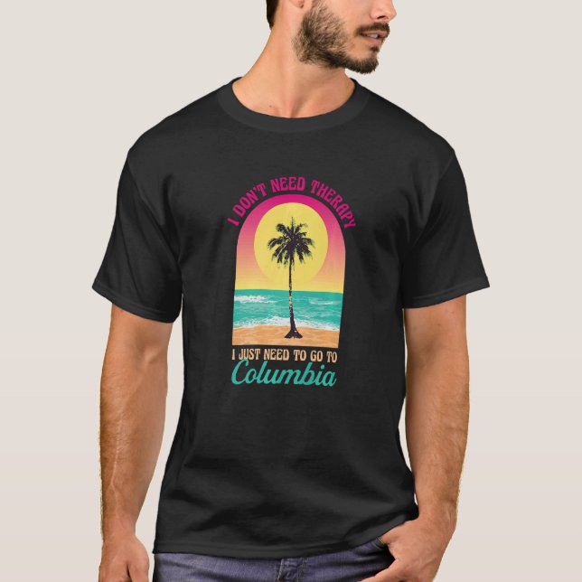 Ich brauche keine Therapie Columbia Beach South Ca T-Shirt (Vorderseite)