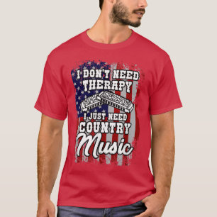 Ich brauche keine Therapie Country Musik Western H T-Shirt
